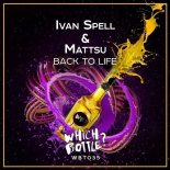 Ivan Spell & Mattsu - Back To Life (Original Mix) 🔥