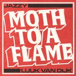 Jazzy, Luuk Van Dijk - Moth To A Flame (Extended Mix)