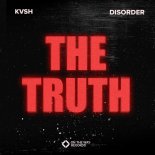 KVSH, Disorder - The Truth (Extended Mix)