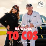 Pudzian Band - Ma w sobie to coś