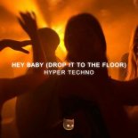 Fyex, HYPER DEMON & Mr Demon - Hey Baby (Drop It To The Floor)