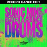 Sonic Mine, Heater & Crunch - Drums
