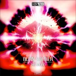 Burn Soldier - The Sound (Extended)