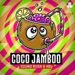 Sound Rush & HBz - Coco Jamboo (Extended Mix)