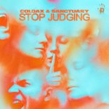 Coldax & Sanctuary - STOP JUDGING (Extended Mix)
