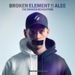 Broken Element Feat. Alee - The Broken Revolution (Extended Mix)