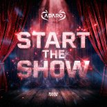 Adaro - Start The Show (Original Mix)