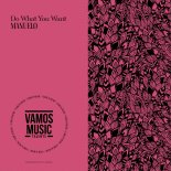 Manuelo - Do What You Want (Extended)