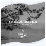 Nicolas Barnes - Witness My Fears