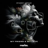 Stanny Abram - My Friend & My Love