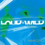 Italobrothers - Loud & Wild (Narcotic)