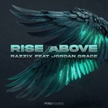Razzix Feat. Jordan Grace - Rise Above (Extended)