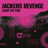Jackers Revenge - Light My Fire