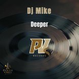 Dj Mike - Deeper