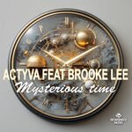 ACTYVA feat. Brooke Lee - Mysterious Time