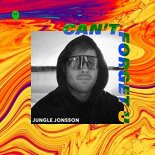 Jungle Jonsson - Can't Forget U