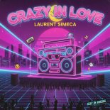 Laurent Simeca - Crazy in Love