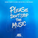 Danny Suko, Chris Van Dutch, Schrandy - Please Don't Stop The Music