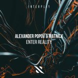 Alexander Popov & MatricK - Enter Reality (Extended Mix)