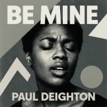 Paul Deighton - Be Mine