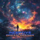 Inceptive - Dream Chaser (Extended Mix)