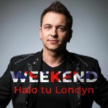 Weekend - Halo tu Londyn