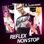 Reflex - Non Stop (DJ Zed Extended Remix)