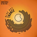 Conner Boyle - Set Me Free (Extended Mix)