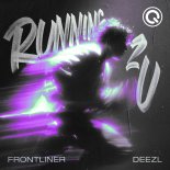 Frontliner, Deezl - RUNNING 2 U