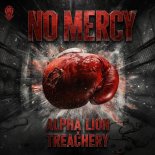 Alpha Lion, Treachery - No Mercy