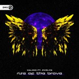 Valido, Evelyn, Dirty Workz - Rise Of The Brave