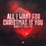 BVBATZ Feat. Emily Fox - All I Want for Christmas Is You