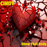 Cindy - Show That Body (Original Mix)
