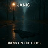 Janic - Dress On The Floor