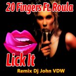 20 Fingers Ft. Roula - Lick It (Remix Dj John VDW)