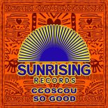 CcoSscou - So Good (Original Mix)