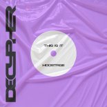 HOOSTAGE - This Is It (Original Mix)