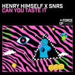Henry Himself, Snrs - Can You Taste It (Club Mix)