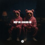 Broken Bearz - Keep Me Hanging On