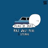 KAJ and just Fede and Sterre - Place of Dust