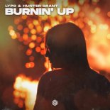 LYPO & Hunter Grant - Burnin' Up