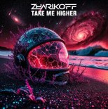 DJ Zharikoff - Take Me Higher