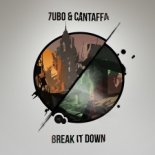 7UBO & Cantaffa - Break It Down