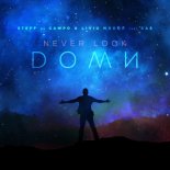 Steff da Campo & Liviu Hodor feat. RAS - Never Look Down (Original Mix)