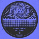Cam Stockman - Get Close