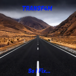 TransF4M - So I Fix... (EuroTrance Edit)