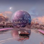 CHYL - Show You What You Love