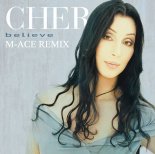 Cher - Believe (M-ACE Remix)
