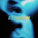 PORTE - Still Miss You (Original Mix)