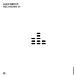 Alex Micca - Feel the Beat (Original Mix)